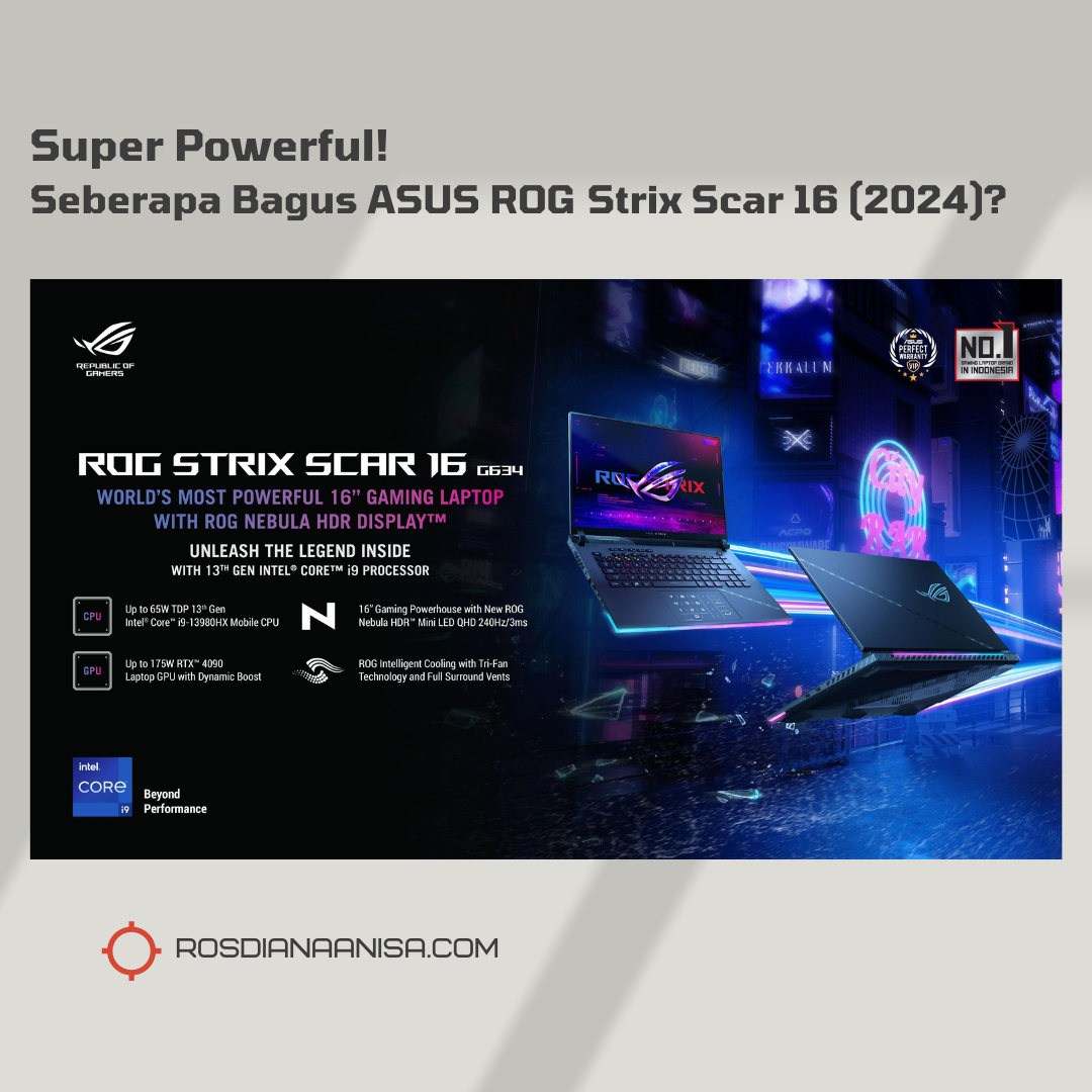 ASUS ROG Strix Scar 16 (2024) menjadi salah satu laptop gaming terbaik di 2024 ini