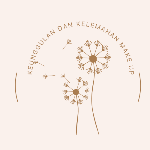 keunggulan dan kelemahan make up
