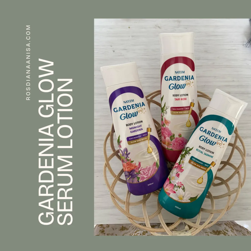 imple body care routine menggunakan Gardenia Glow