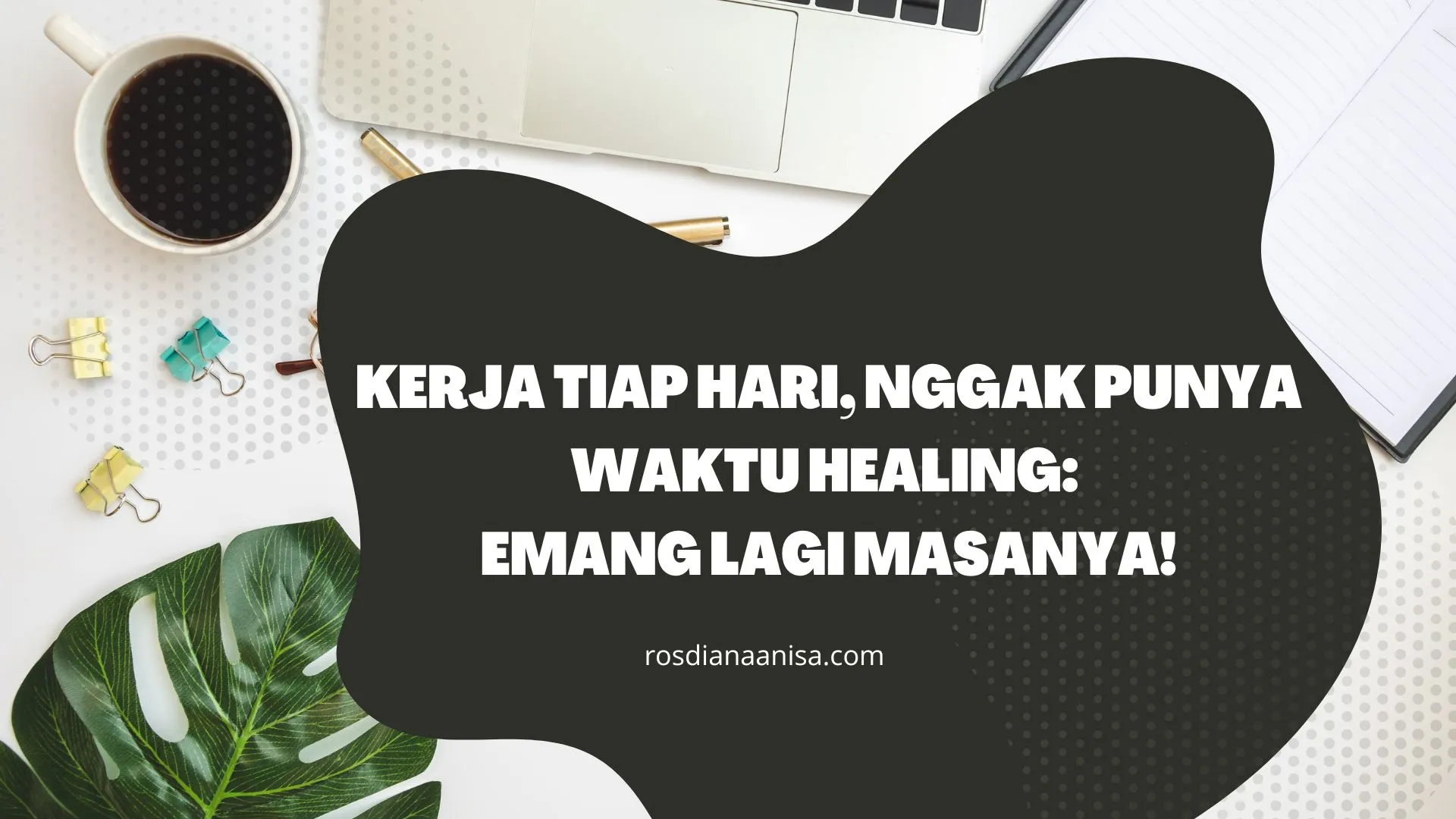 kerja kerja kerja