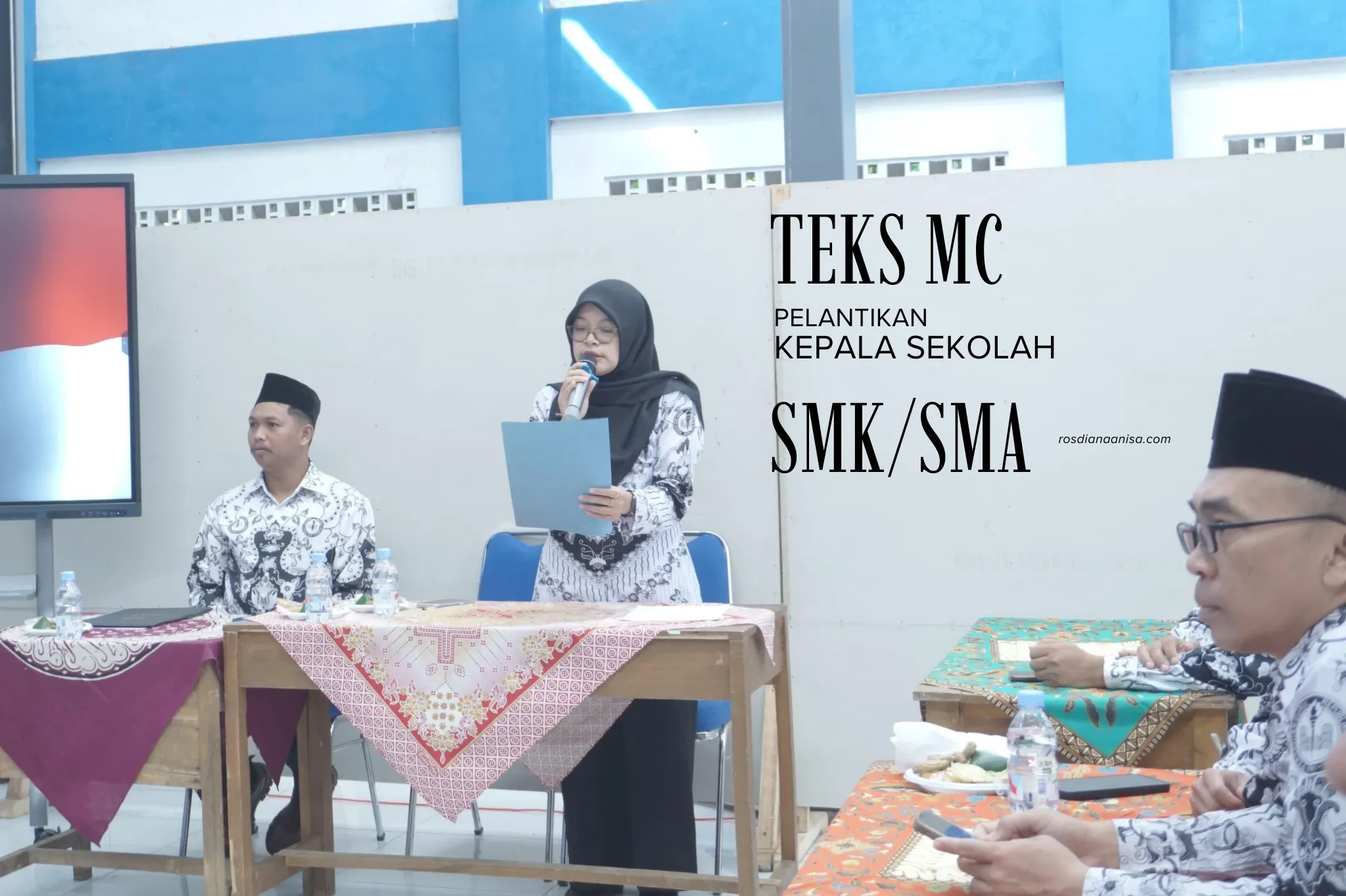 TEKS MC ACARA PELANTIKAN DAN SERAH TERIMA JABATAN KEPALA SEKOLAH SMK 