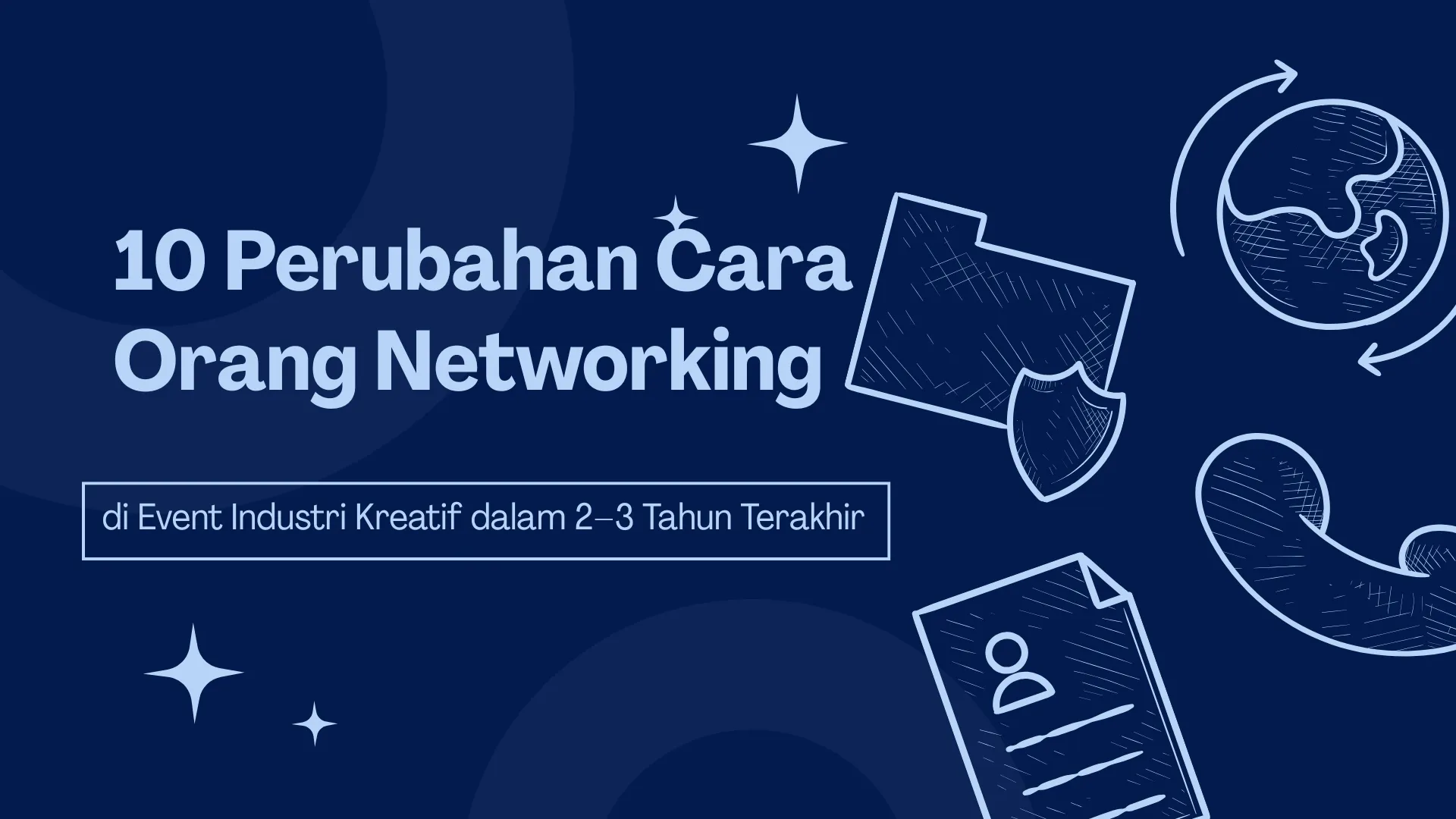 10 Perubahan Cara Orang Networking